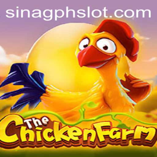 Unraveling the World of ChickenFarm and Its Impact Amidst SINAGPH Developments