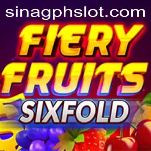 Unveiling FieryFruitsSixFold: The Ultimate Gaming Experience with SINAGPH