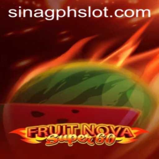 Exploring FruitNovaSuper60: A Thrilling Dive into the Fruity Adventure of SINAGPH