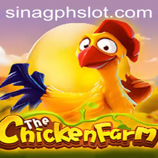 Unraveling the World of ChickenFarm and Its Impact Amidst SINAGPH Developments